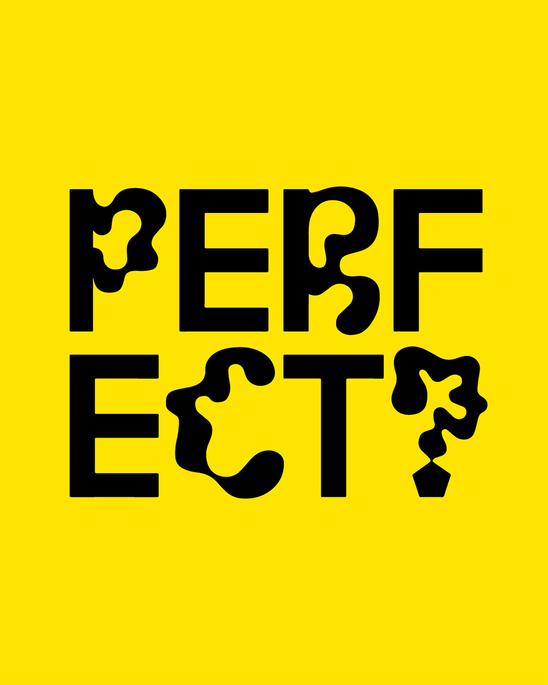 Why shouldn’t your brand be so perfect?